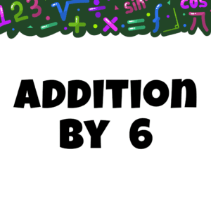 Addition By 6